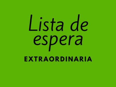 CONVOCADAS 10 NUEVAS LISTAS DE ESPERA EXTRAORDINARIAS