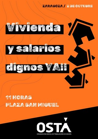 OSTA CONVOCA MANIFESTACIÓN EL 2 DE OCTUBRE EN ZARAGOZA «¡¡VIVIENDAS Y SALARIOS DIGNOS YA!!»